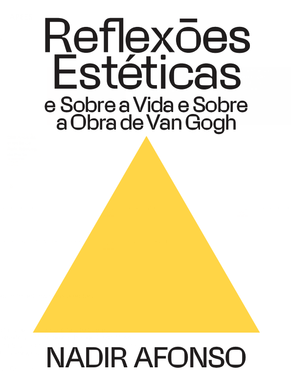 Reflexões Estéticas e Sobre a Vida e Sobre a Obra de Van Gogh Reflexões Estéticas e Sobre a Vida e Sobre a Obra de Van Gogh
