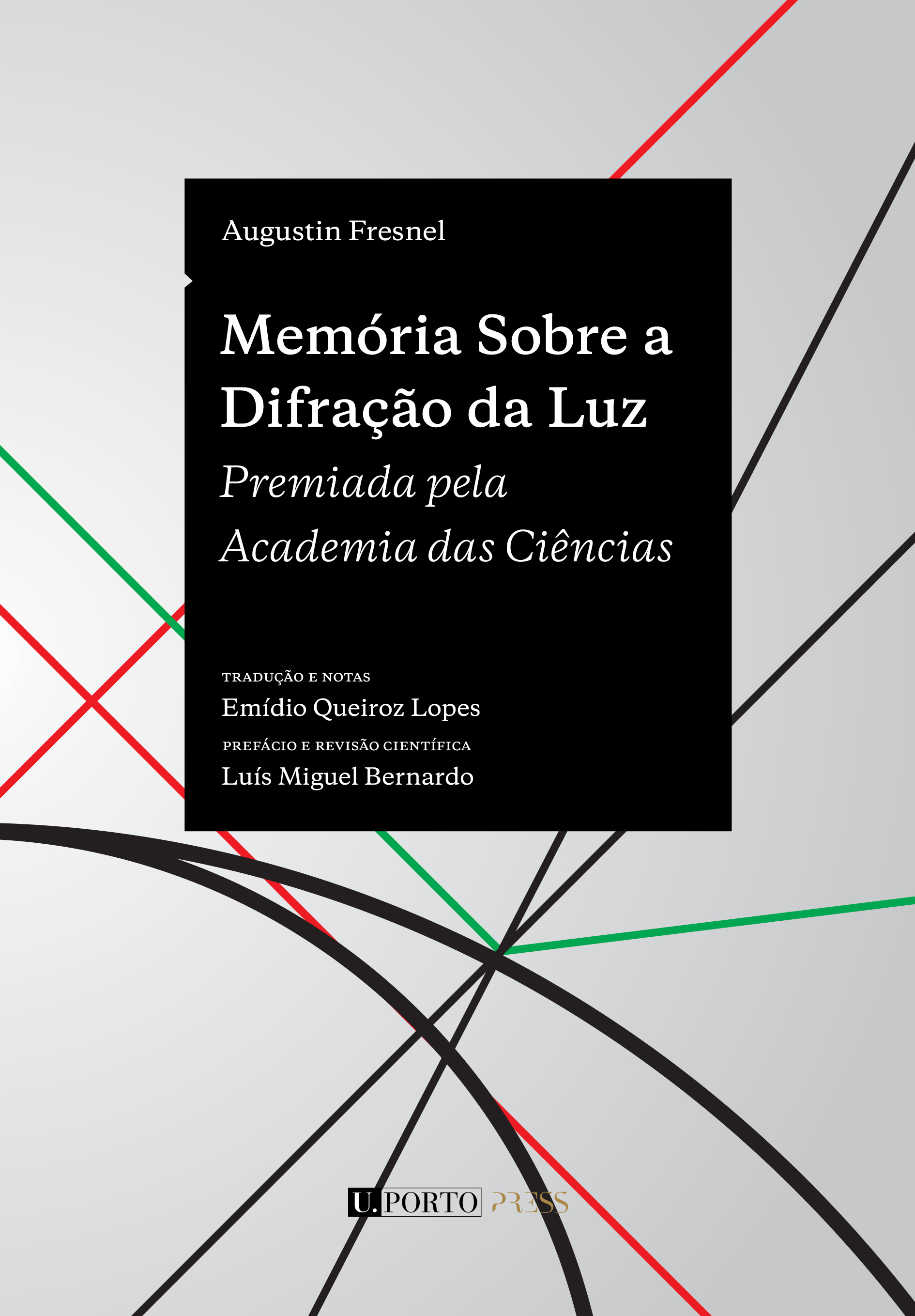 Memória sobre a Difração da Luz. Premiada pela Academia de Ciências