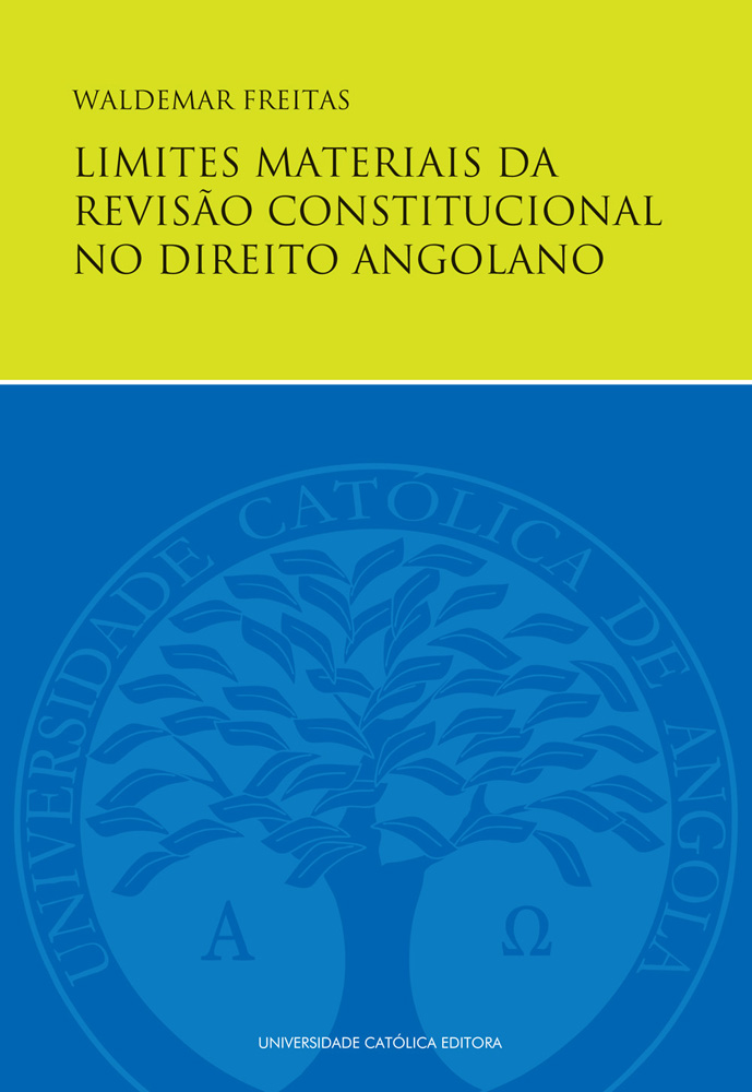 LIMITES MATERIAIS DE REVISÃO CONSTITUCIONAL DE DIREITO ANGOLANO