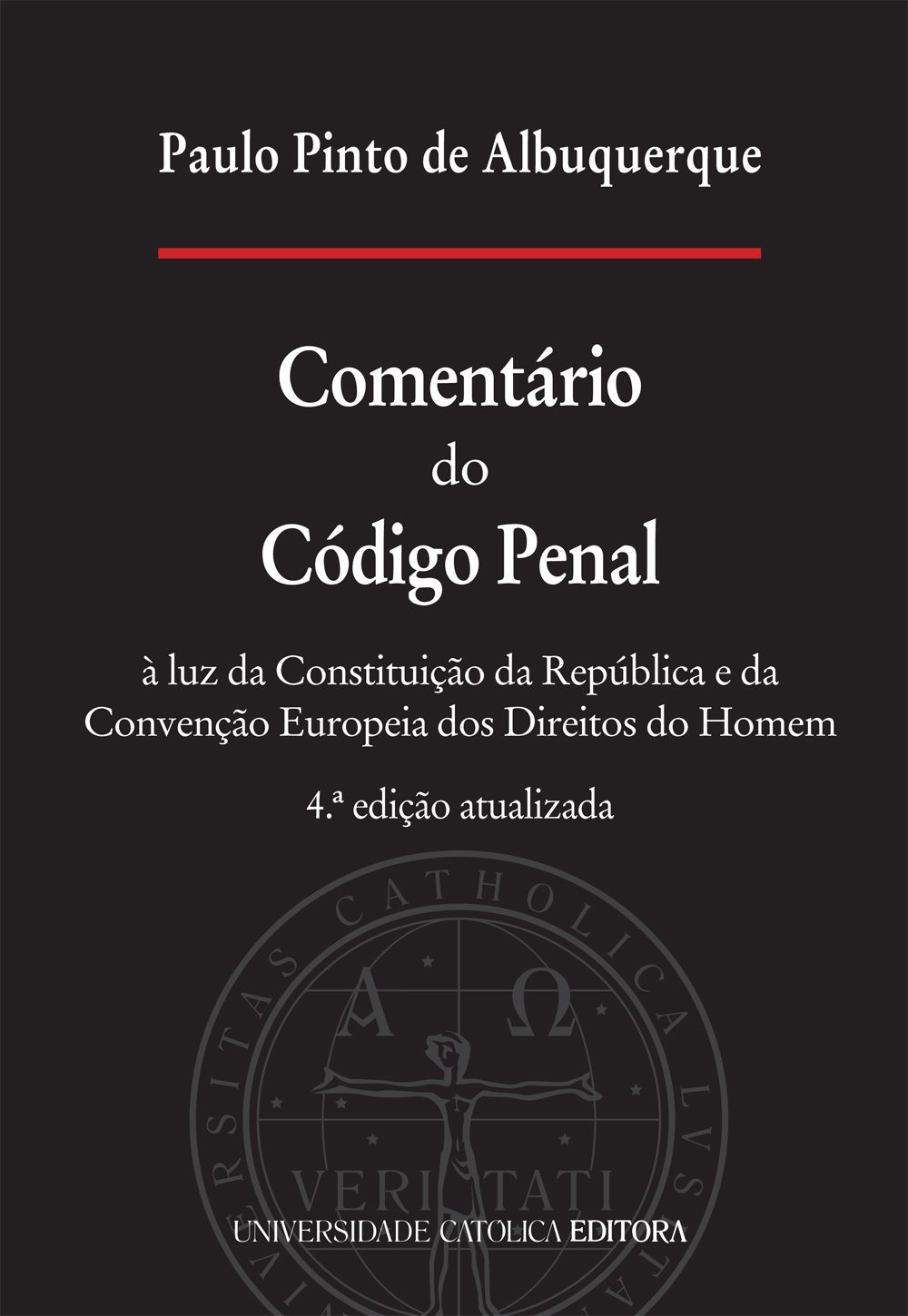 COMENTÁRIO DO CÓDIGO PENAL à luz da Constituição da República e da Convenção Europeia dos Direitos do Homem COMENTÁRIO DO CÓDIGO PENAL à luz da Constituição da República e da Convenção Europeia dos Direitos do Homem