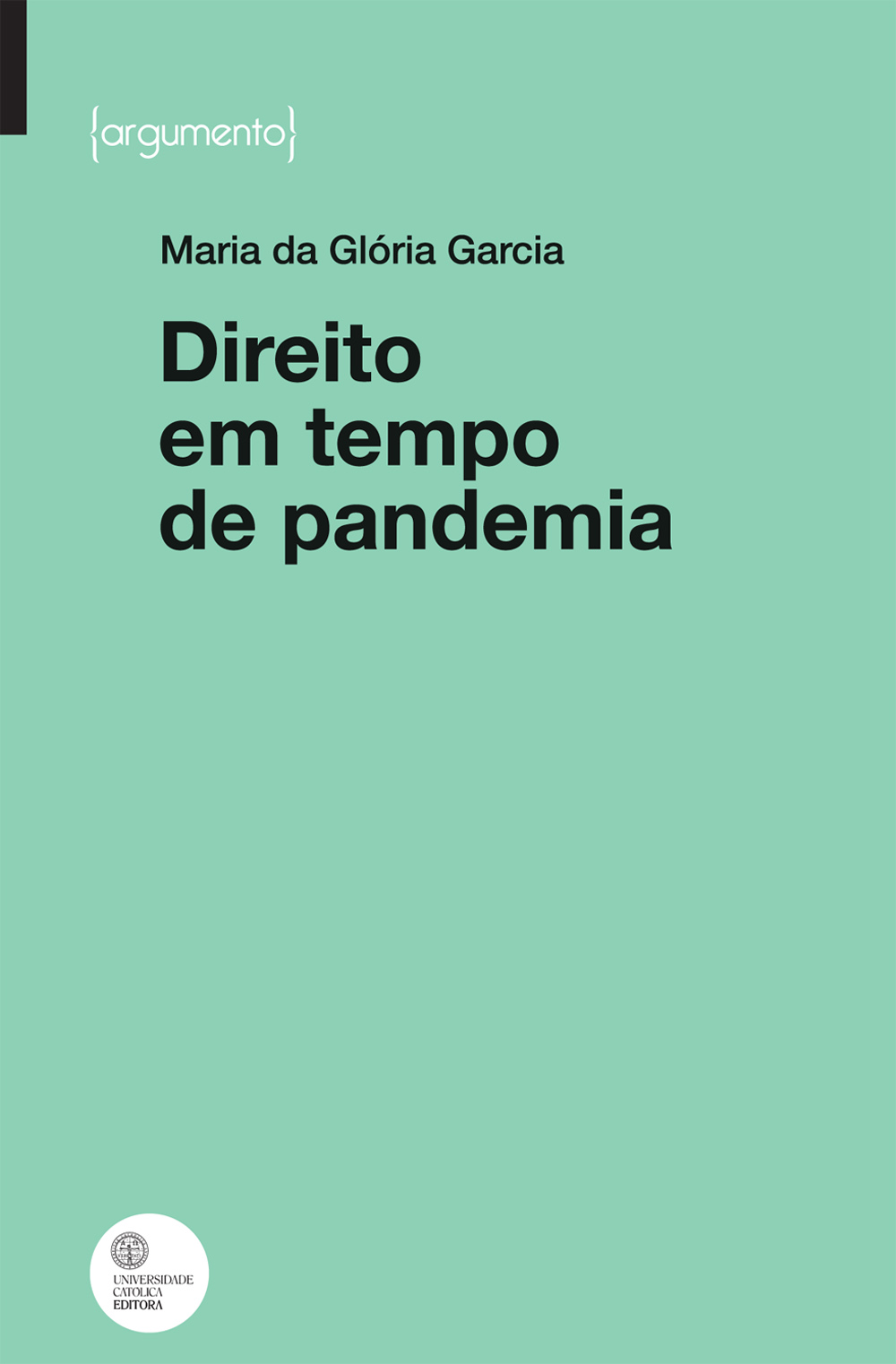 DIREITO EM TEMPO DE PANDEMIA DIREITO EM TEMPO DE PANDEMIA