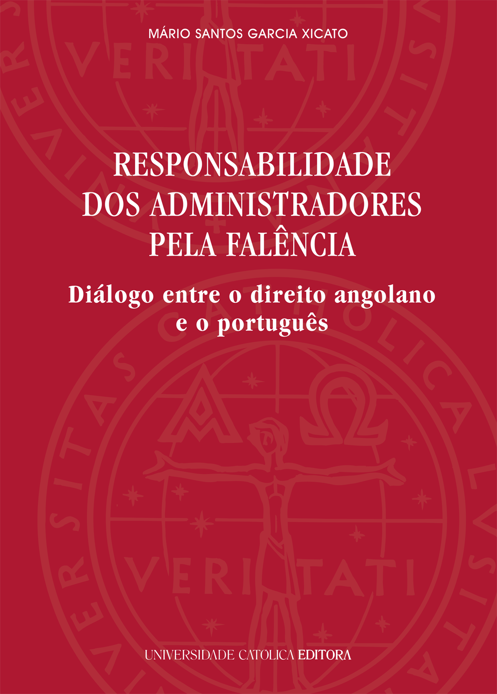 RESPONSABILIDADE DOS ADMINISTRADORES PELA FALÊNCIA - Diálogo entre o direito angolano e o português   