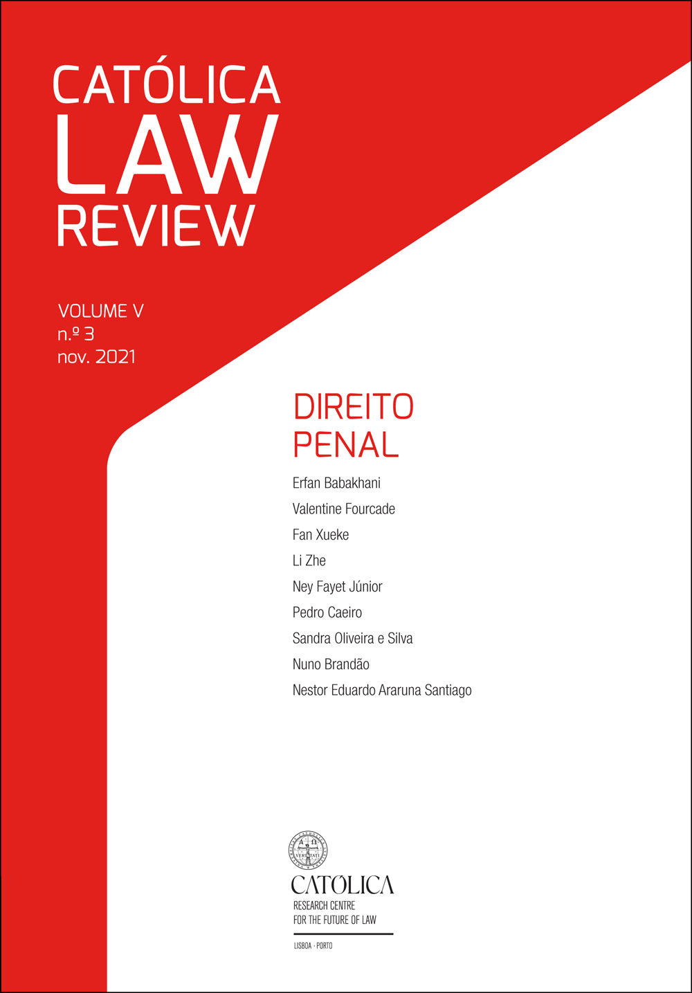 CATÓLICA LAW REVIEW v. 5 n. 3 (2021): Direito penal CATÓLICA LAW REVIEW v. 5 n. 3 (2021): Direito penal