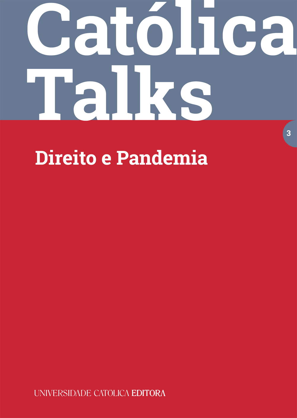 CATÓLICA TALKS 3 CATÓLICA TALKS 3