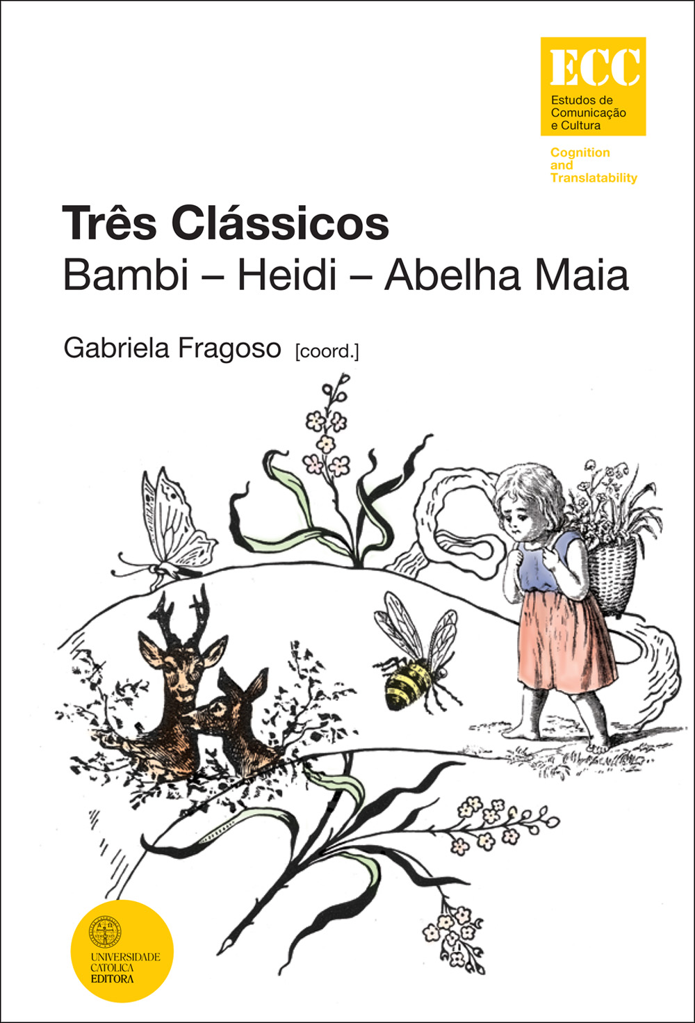 TRÊS CLÁSSICOS - Bambi - Heidi - Abelha Maia TRÊS CLÁSSICOS - Bambi - Heidi - Abelha Maia