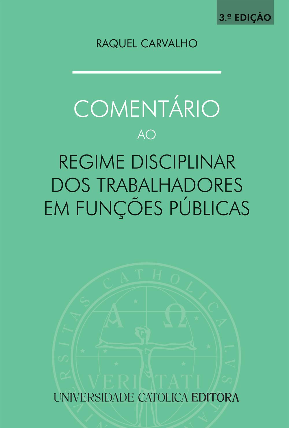 COMENTÁRIO AO REGIME DISCIPLINAR DOS TRABALHADORES EM FUNÇÕES PÚBLICAS