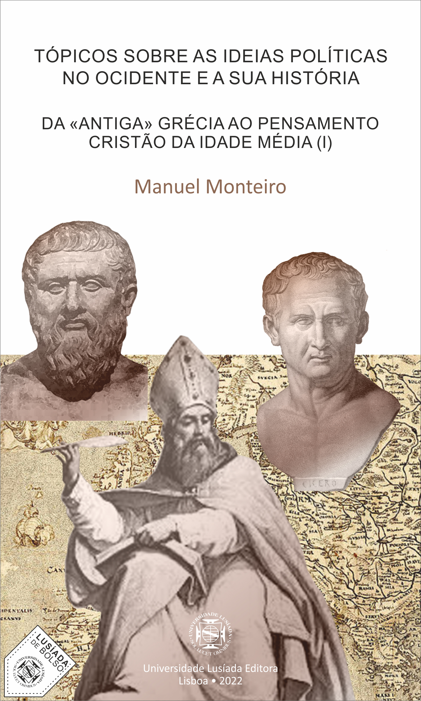 Tópicos sobre as ideias políticas no Ocidente e a sua história: da Tópicos sobre as ideias políticas no Ocidente e a sua história: da