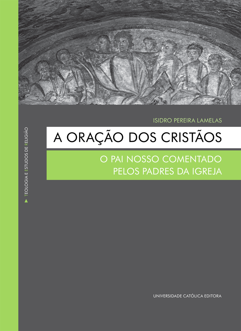 A ORAÇÃO DOS CRISTÃOS - Teologia e Estudos de Religião  | E-Book