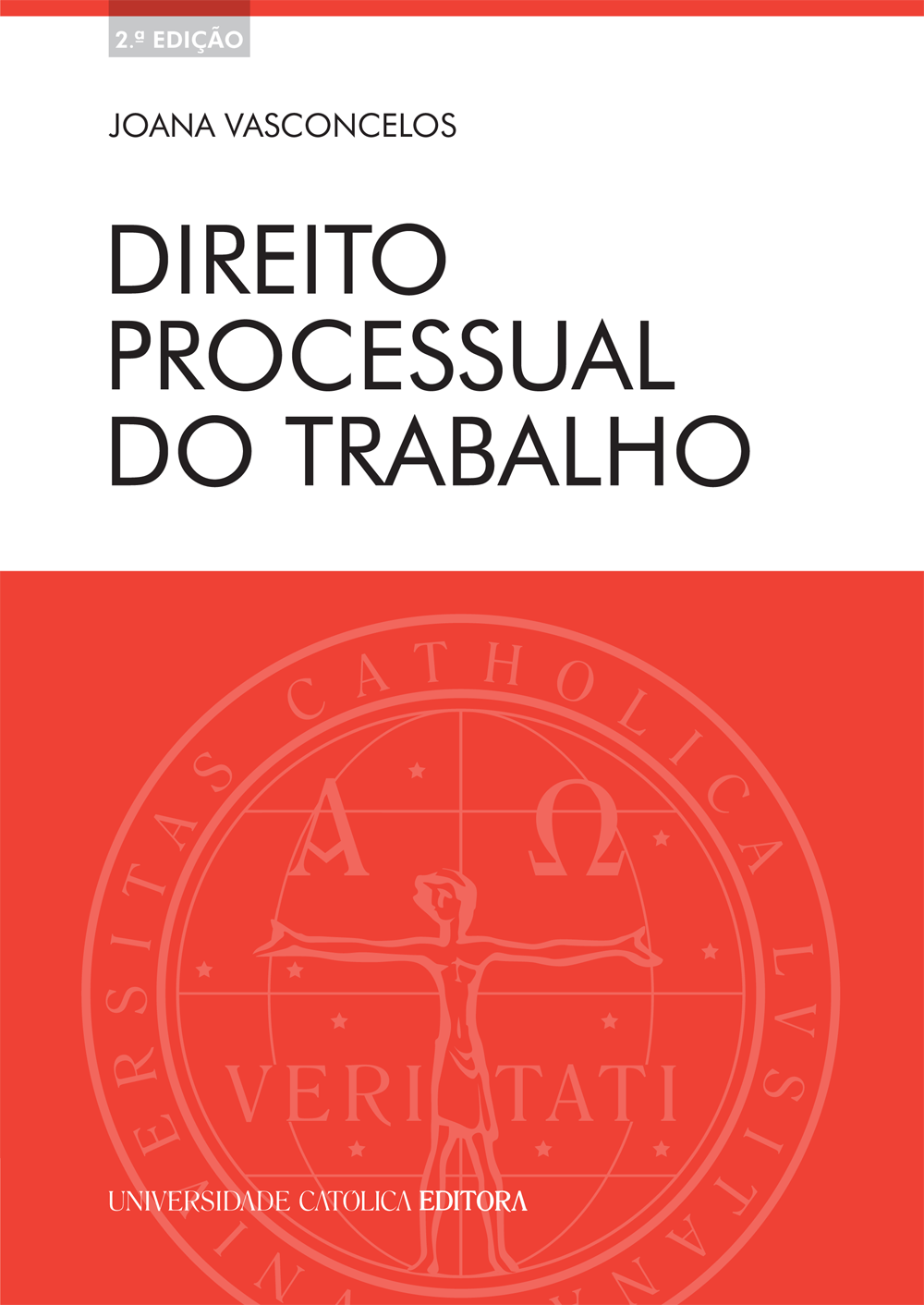 DIREITO PROCESSUAL DO TRABALHO | 2ª Edição DIREITO PROCESSUAL DO TRABALHO | 2ª Edição