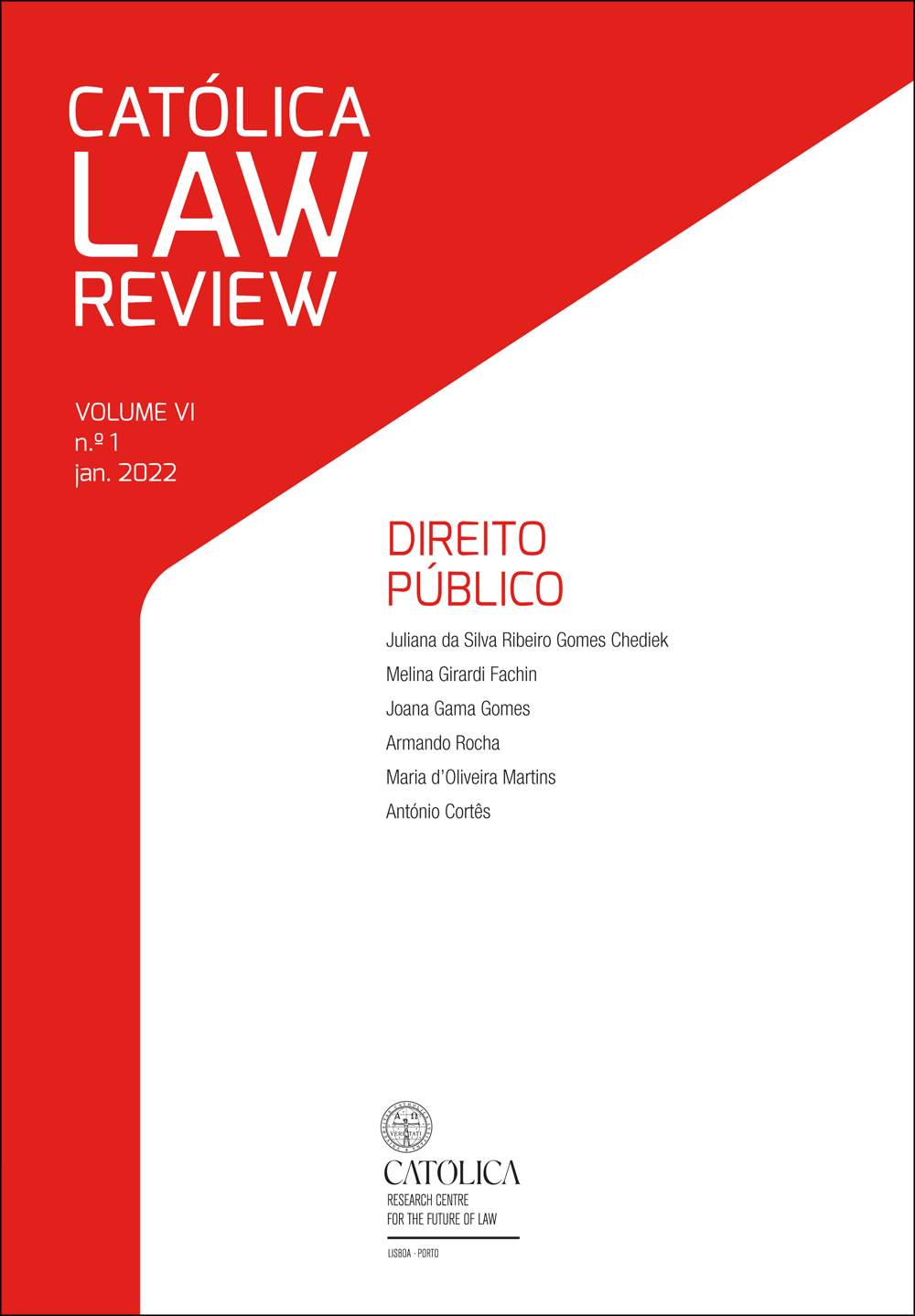 CATÓLICA LAW REVIEW V. 6 N. 1 (2022): DIREITO PÚBLICO CATÓLICA LAW REVIEW V. 6 N. 1 (2022): DIREITO PÚBLICO