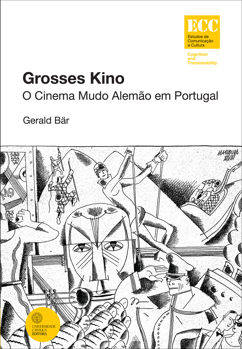 GROSSES KINO - O Cinema Mudo Alemão em Portugal