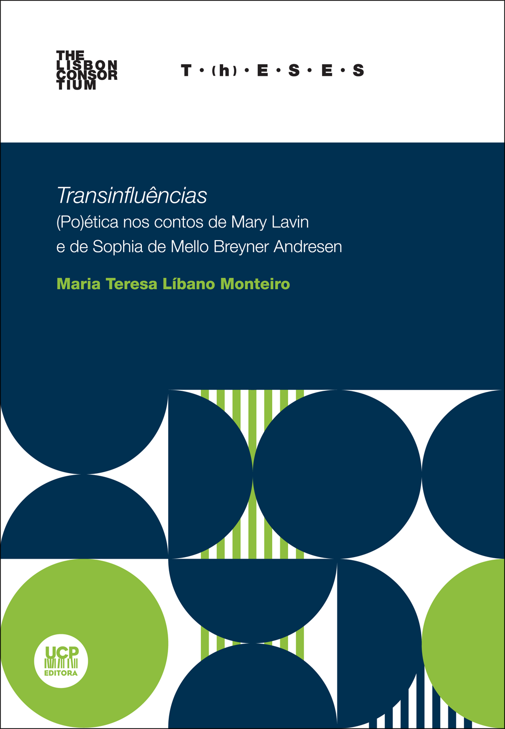 TRANSINFLUÊNCIAS -
(Po)ética nos Contos de Mary Lavin e de Sophia de Mello Breyner Andresen TRANSINFLUÊNCIAS -
(Po)ética nos Contos de Mary Lavin e de Sophia de Mello Breyner Andresen
