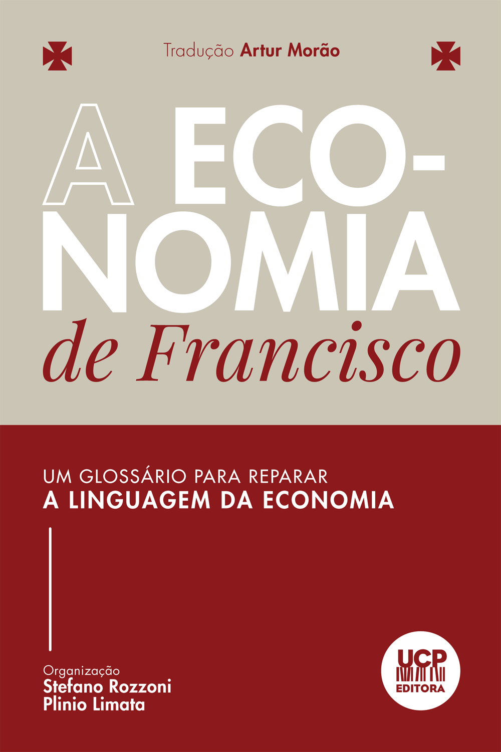A ECONOMIA DE FRANCISCO
 - Um glossário para reparar a linguagem da economia