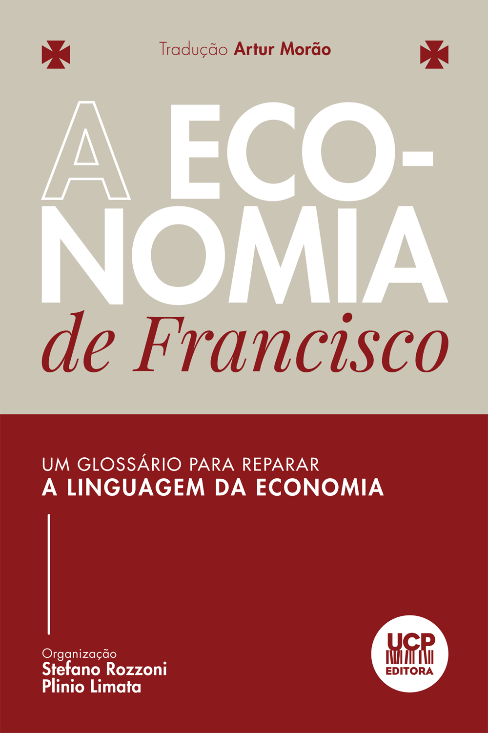 A ECONOMIA DE FRANCISCO
- Um glossário para reparar a linguagem da economia A ECONOMIA DE FRANCISCO
- Um glossário para reparar a linguagem da economia