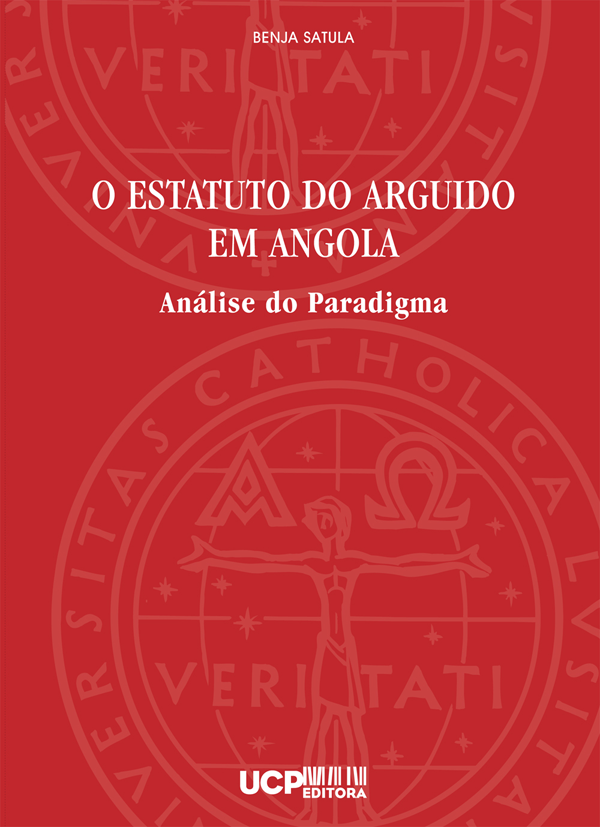 O ESTATUTO DO ARGUIDO EM ANGOLA - Análise do Paradigma O ESTATUTO DO ARGUIDO EM ANGOLA - Análise do Paradigma