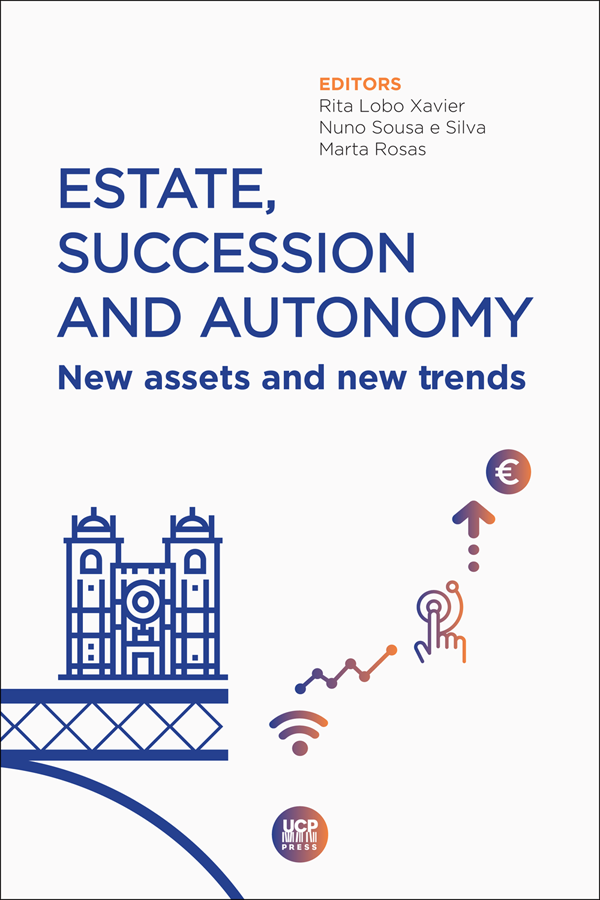 ESTATE, SUCCESSION AND AUTONOMY - New assets and new trends ESTATE, SUCCESSION AND AUTONOMY - New assets and new trends