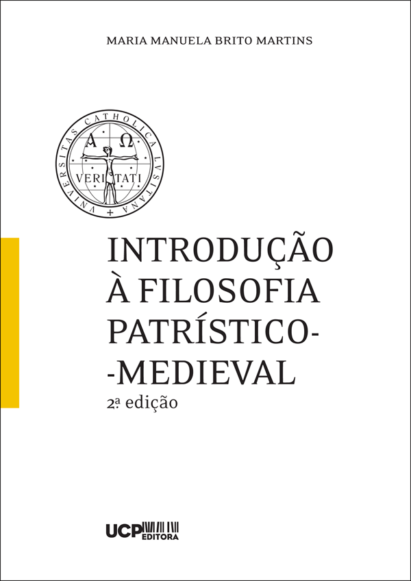 INTRODUÇÃO À FILOSOFIA PATRÍSTICO-MEDIEVAL INTRODUÇÃO À FILOSOFIA PATRÍSTICO-MEDIEVAL