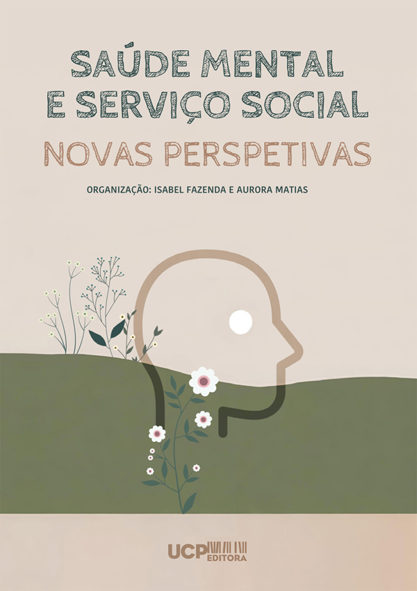 SAÚDE MENTAL E SERVIÇO SOCIAL - Novas perspetivas SAÚDE MENTAL E SERVIÇO SOCIAL - Novas perspetivas