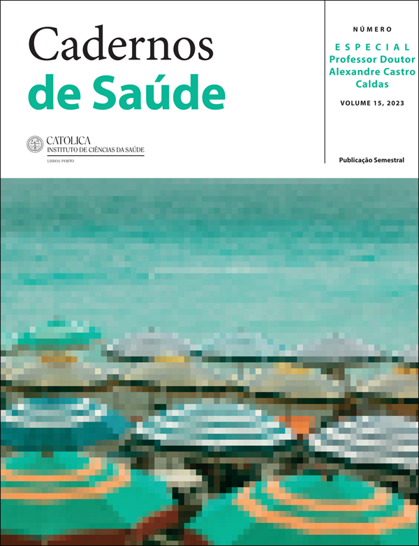 CADERNOS DE SAÚDE v. 15 n.ESPECIAL (2023) - ESPECIAL Professor Doutor Alexandre Castro Caldas CADERNOS DE SAÚDE v. 15 n.ESPECIAL (2023) - ESPECIAL Professor Doutor Alexandre Castro Caldas