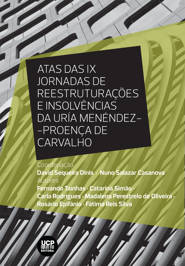 ATAS DAS IX JORNADAS DE REESTRUTURAÇÕES E INSOLVÊNCIAS DA URÍA MENÉNDEZ-PROENÇA DE CARVALHO ATAS DAS IX JORNADAS DE REESTRUTURAÇÕES E INSOLVÊNCIAS DA URÍA MENÉNDEZ-PROENÇA DE CARVALHO
