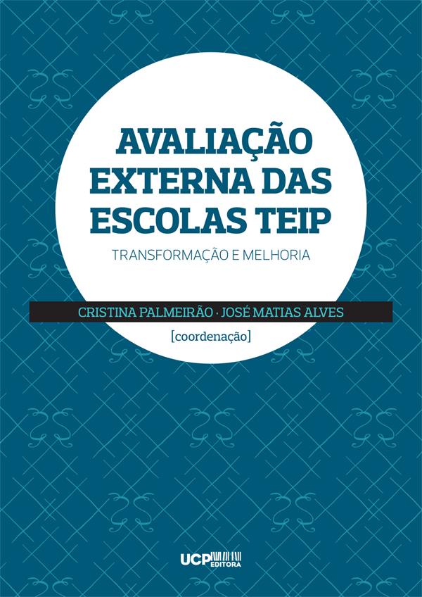 AVALIAÇÃO EXTERNA DAS ESCOLAS TEIP - Transformação e melhoria AVALIAÇÃO EXTERNA DAS ESCOLAS TEIP - Transformação e melhoria