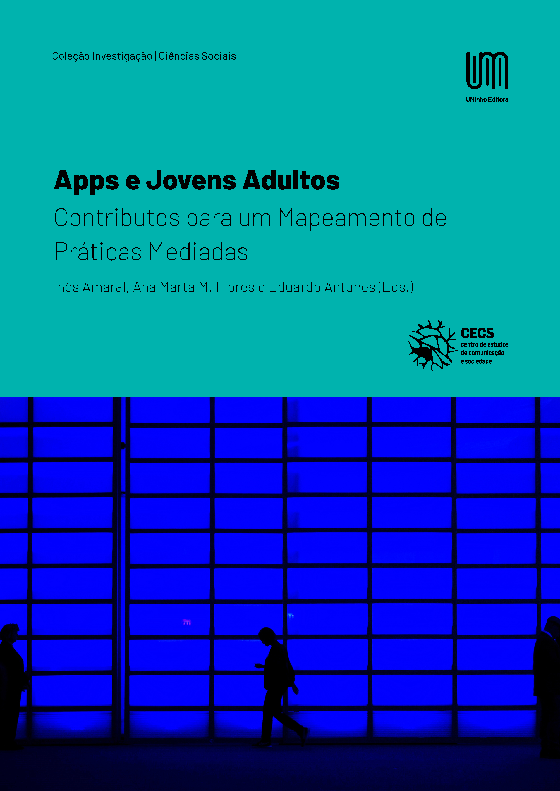 Apps e Jovens Adultos: Contributos para um Mapeamento de Práticas Mediadas Apps e Jovens Adultos: Contributos para um Mapeamento de Práticas Mediadas