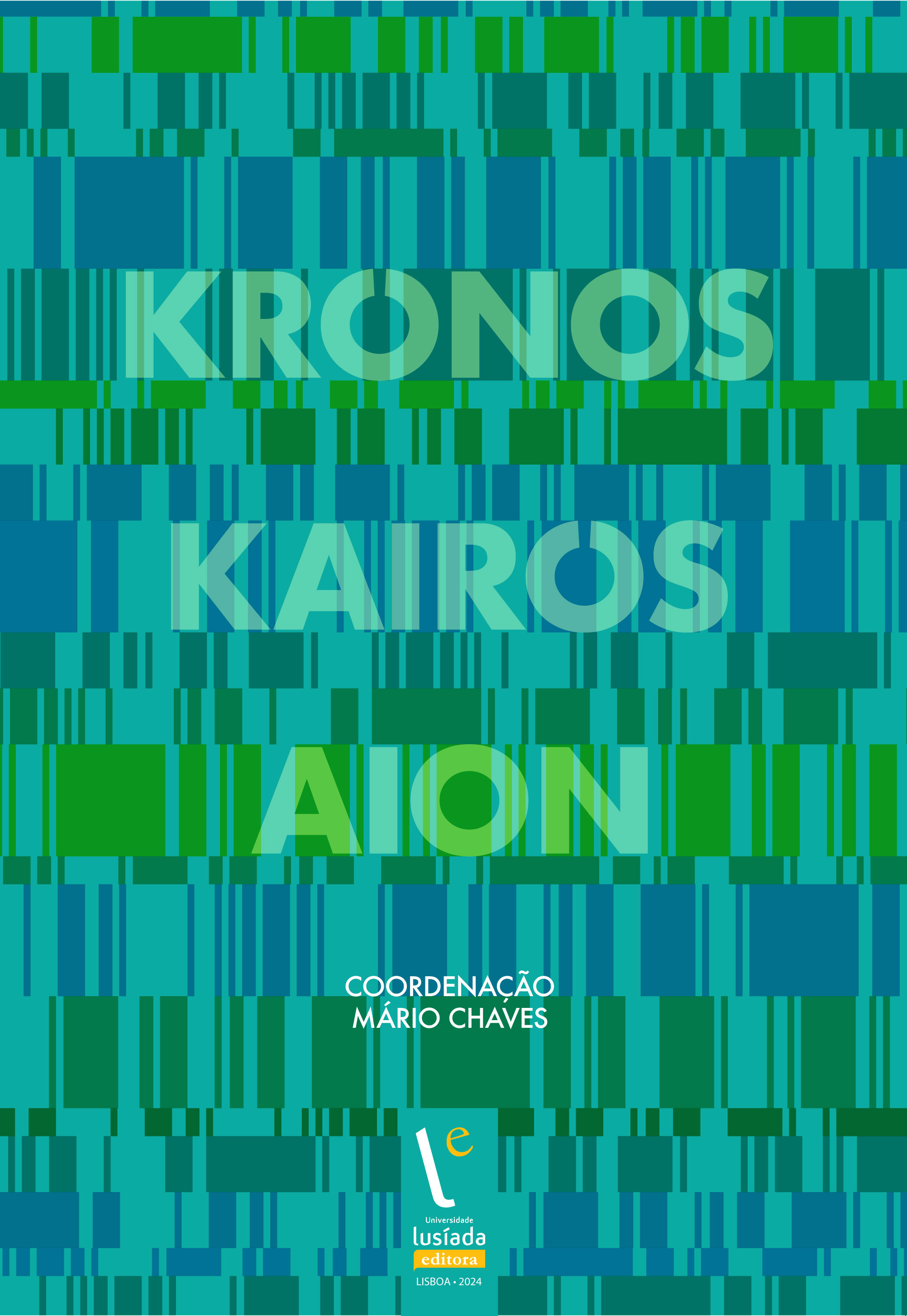 Krónos, Kairós, Aion Krónos, Kairós, Aion