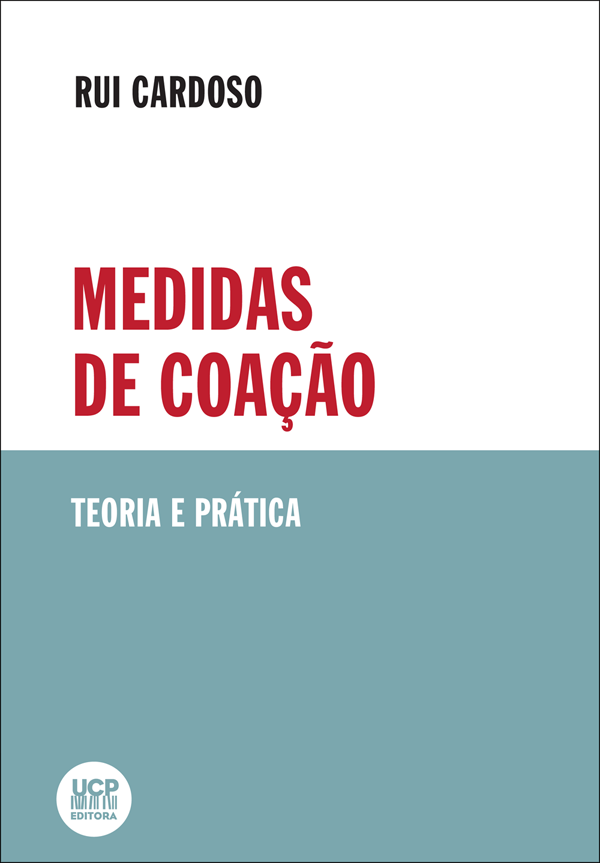 MEDIDAS DE COAÇÃO Teoria e prática MEDIDAS DE COAÇÃO Teoria e prática