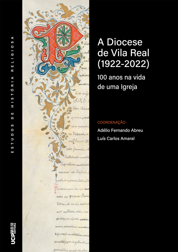A DIOCESE DE VILA REAL (1922-2022) 100 anos na vida de uma Igreja A DIOCESE DE VILA REAL (1922-2022) 100 anos na vida de uma Igreja