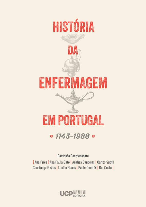 HISTÓRIA DA ENFERMAGEM EM PORTUGAL (1143-1988) HISTÓRIA DA ENFERMAGEM EM PORTUGAL (1143-1988)