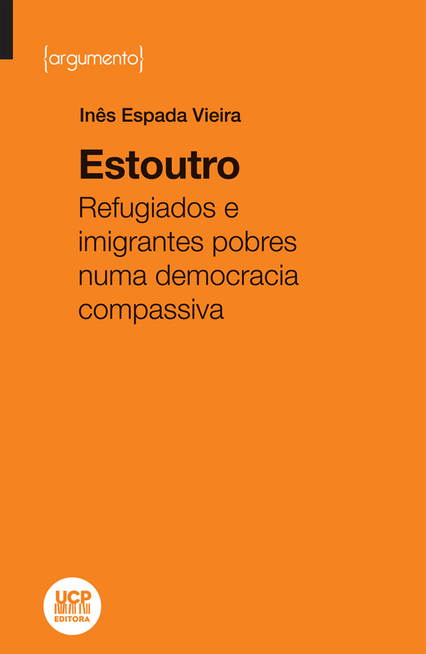 ESTOUTRO - Refugiados e imigrantes pobres numa democracia compassiva ESTOUTRO - Refugiados e imigrantes pobres numa democracia compassiva
