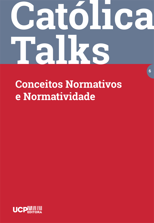 CATÓLICA TALKS 6 - Conceitos Normativos e Normatividade CATÓLICA TALKS 6 - Conceitos Normativos e Normatividade