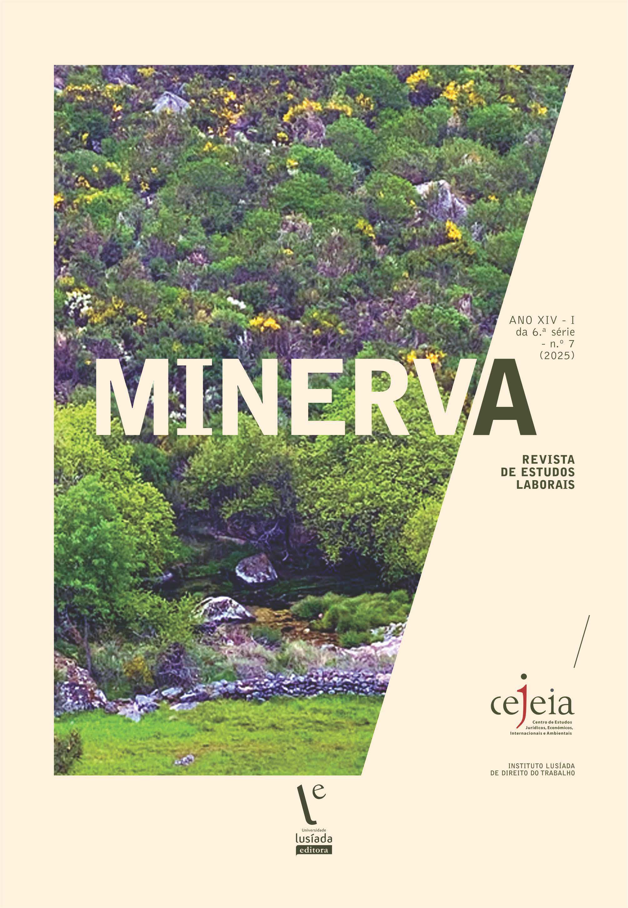 Minerva – Revista de Estudos Laborais, n. 7 (2025) Minerva – Revista de Estudos Laborais, n. 7 (2025)