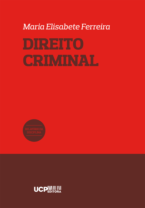 DIREITO CRIMINAL - Relatório da Disciplina DIREITO CRIMINAL - Relatório da Disciplina