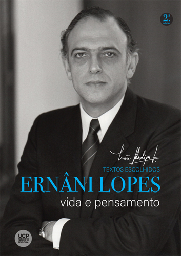 ERNÂNI LOPES - Vida e Pensamento ERNÂNI LOPES - Vida e Pensamento