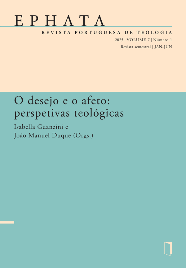 EPHATA v. 7 n. 1 (2025) - O desejo e o afeto: perspetivas teológicas EPHATA v. 7 n. 1 (2025) - O desejo e o afeto: perspetivas teológicas