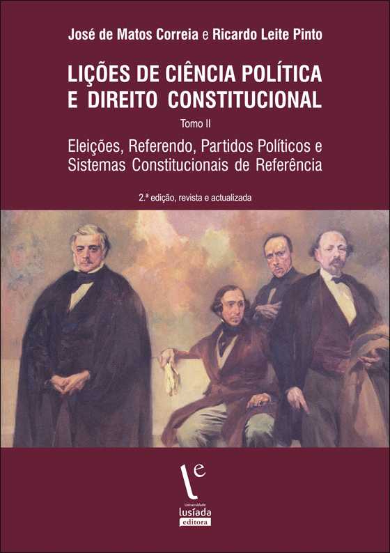 Lições de ciência política e direito constitucional : eleições, referendo, partidos políticos e sistemas constitucionais de referência Lições de ciência política e direito constitucional : eleições, referendo, partidos políticos e sistemas constitucionais de referência