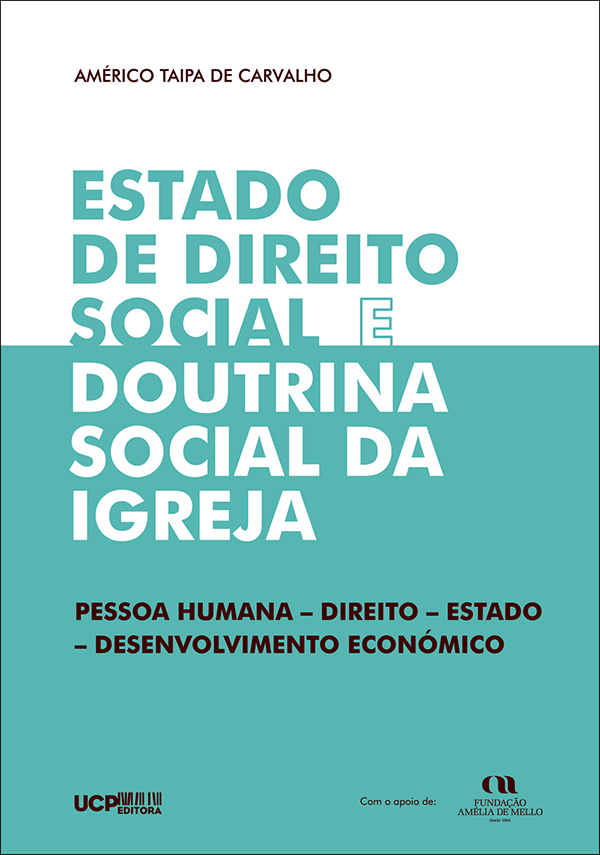 ESTADO DE DIREITO SOCIAL E DOUTRINA SOCIAL DA IGREJA ESTADO DE DIREITO SOCIAL E DOUTRINA SOCIAL DA IGREJA