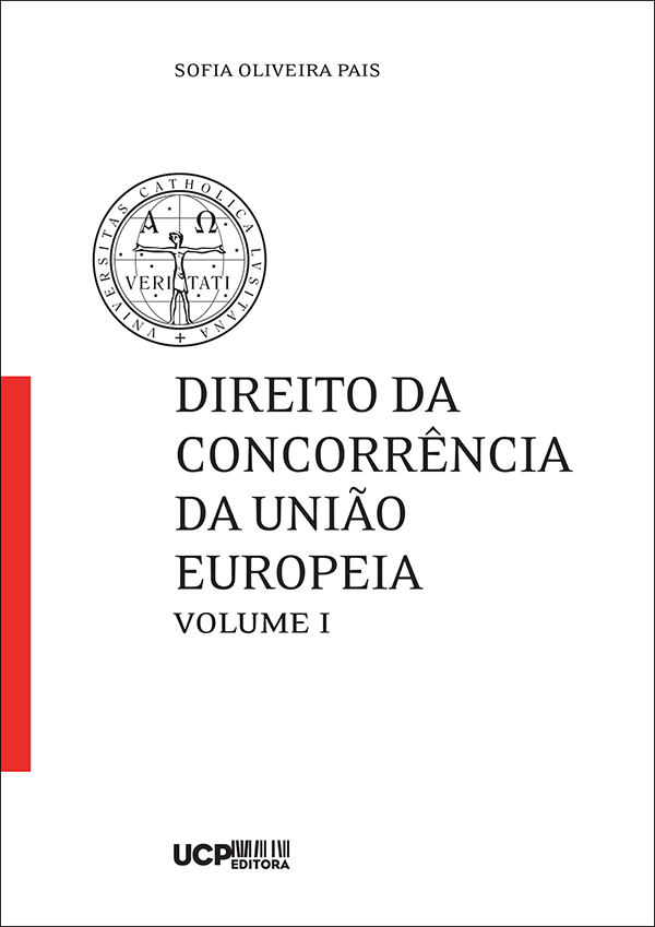 DIREITO DA CONCORRÊNCIA DA UNIÃO EUROPEIA - Vol. II - Legislação e Jurisprudência Fundamentais DIREITO DA CONCORRÊNCIA DA UNIÃO EUROPEIA - Vol. II - Legislação e Jurisprudência Fundamentais