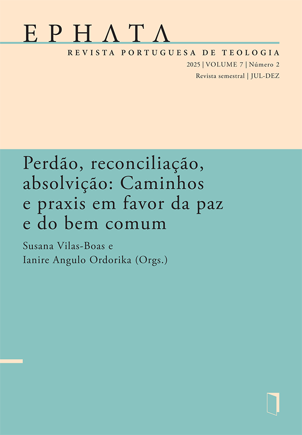 EPHATA v. 7 n. 2 (2025) - Perdão, reconciliação, absolvição: Caminhos e praxis em favor da paz e do bem comum EPHATA v. 7 n. 2 (2025) - Perdão, reconciliação, absolvição: Caminhos e praxis em favor da paz e do bem comum
