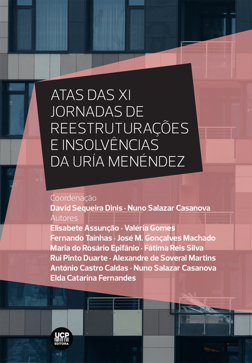 ATAS DAS XI JORNADAS DE REESTRUTURAÇÕES E INSOLVÊNCIAS DA URÍA MENÉNDEZ ATAS DAS XI JORNADAS DE REESTRUTURAÇÕES E INSOLVÊNCIAS DA URÍA MENÉNDEZ