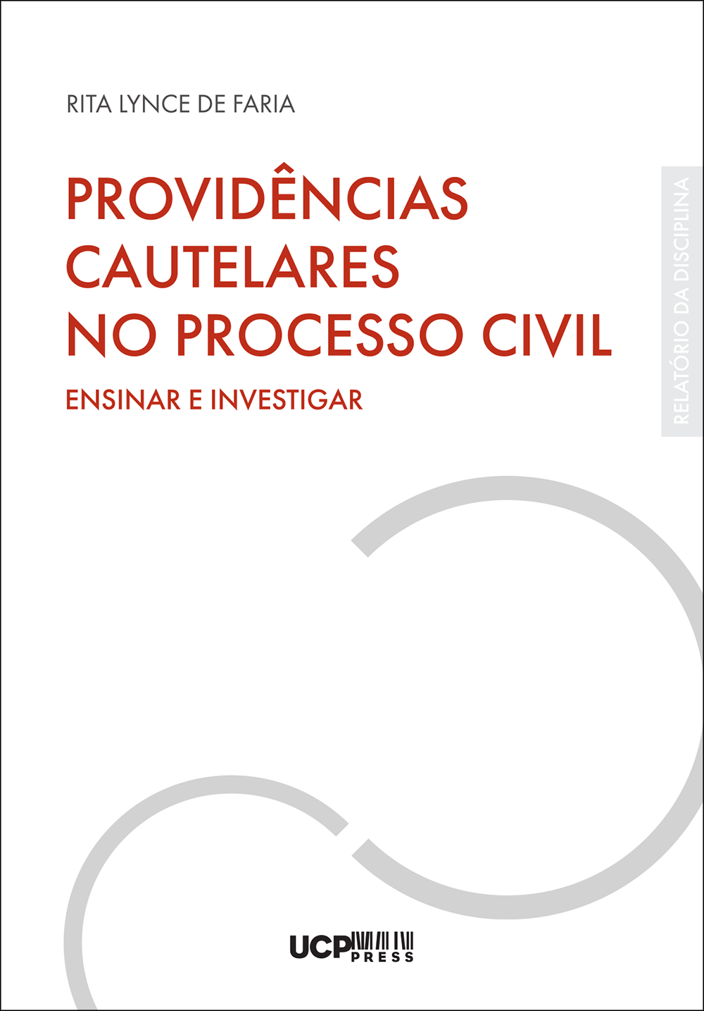 PROVIDÊNCIAS CAUTELARES NO PROCESSO CIVIL PROVIDÊNCIAS CAUTELARES NO PROCESSO CIVIL