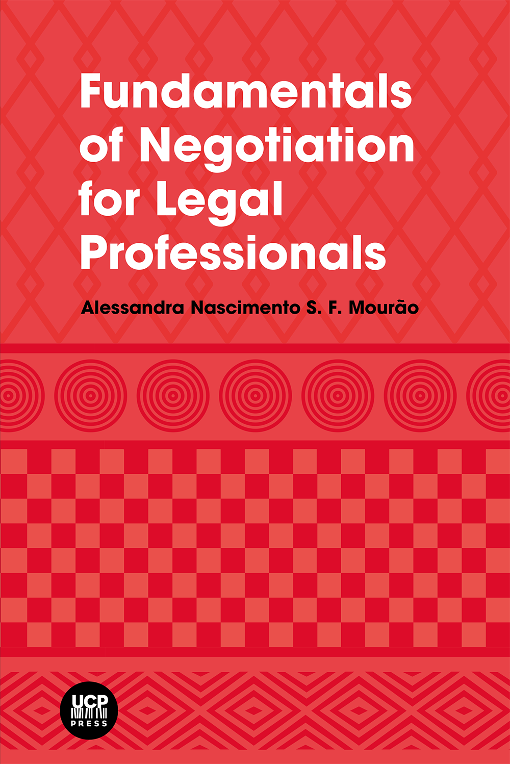 FUNDAMENTALS OF NEGOTIATION FOR LEGAL PROFESSIONALS FUNDAMENTALS OF NEGOTIATION FOR LEGAL PROFESSIONALS