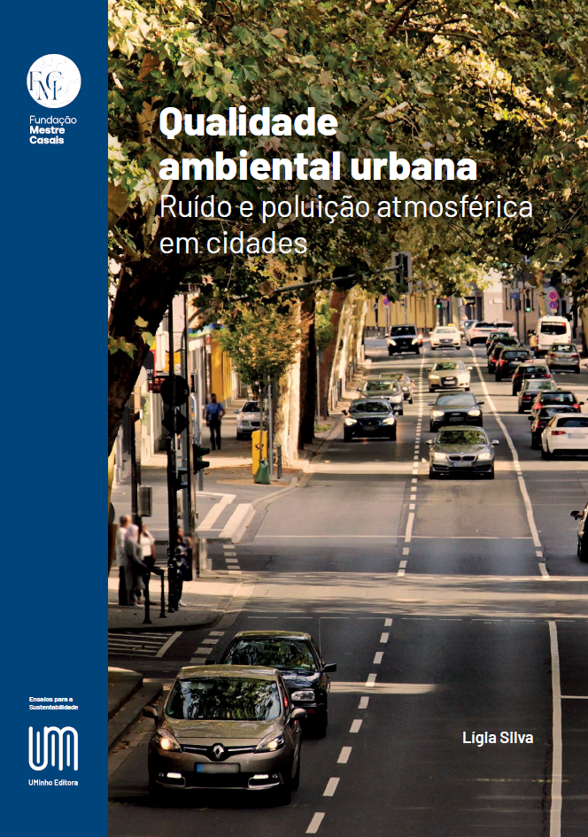 Qualidade ambiental urbana: Ruído e poluição atmosférica em cidades